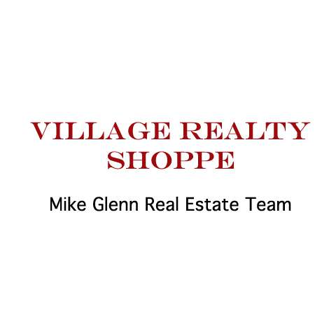 Mike Glenn Real Estate Team - Village Realty Shoppe